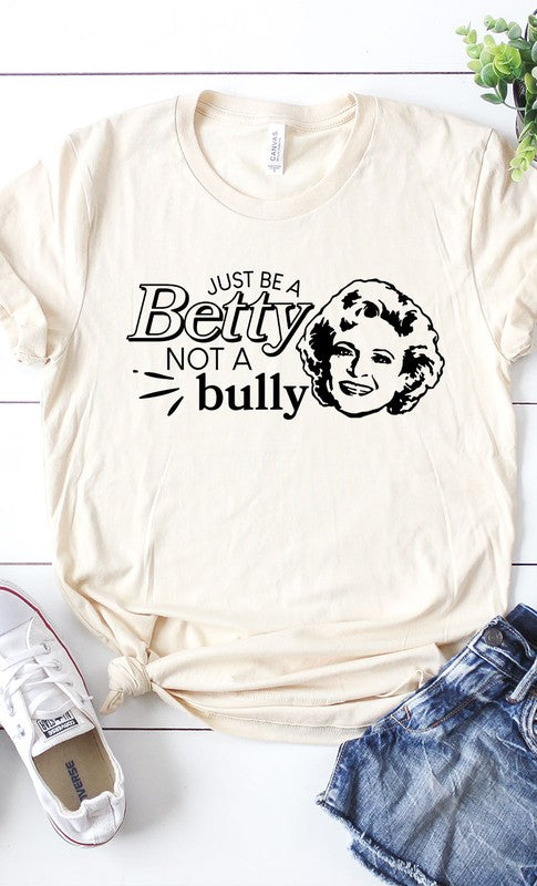 Kissed Apparel Women's "Just Be A Betty..." Graphic Tee