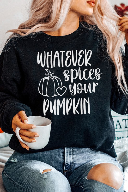 Cali Women's Fall-themed Graphic Sweatshirt "Whatever Spices Your Pumpkin"
