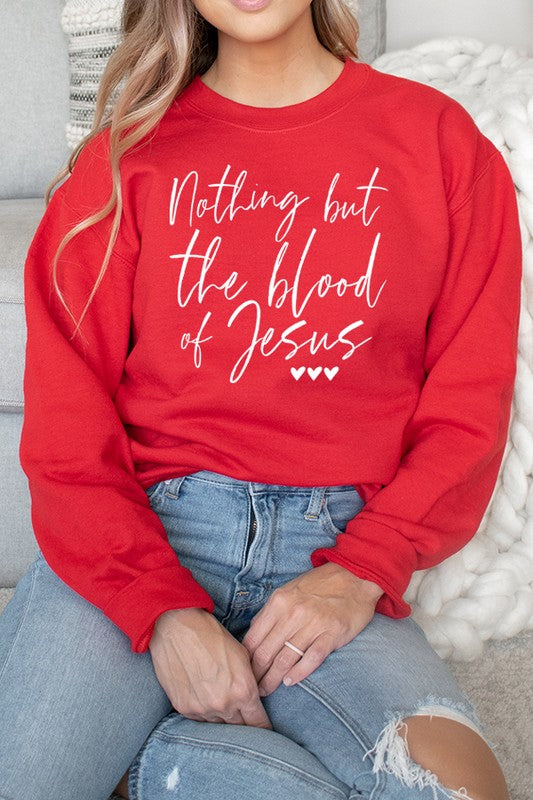 Cali Women's "Nothing But The Blood of Jesus" Christian Graphic Sweatshirt