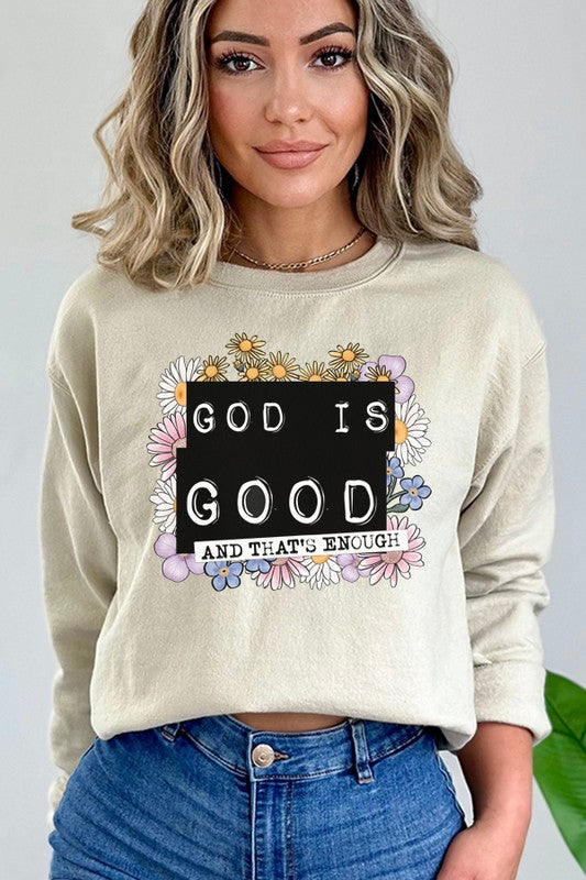 Cali Women's "God is Good That's Enough" Religious Graphic Sweatshirt