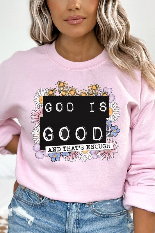 Cali Women's "God is Good That's Enough" Religious Graphic Sweatshirt