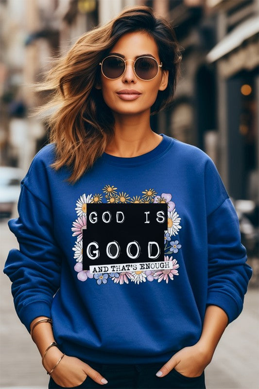 Cali Women's "God is Good That's Enough" Religious Graphic Sweatshirt