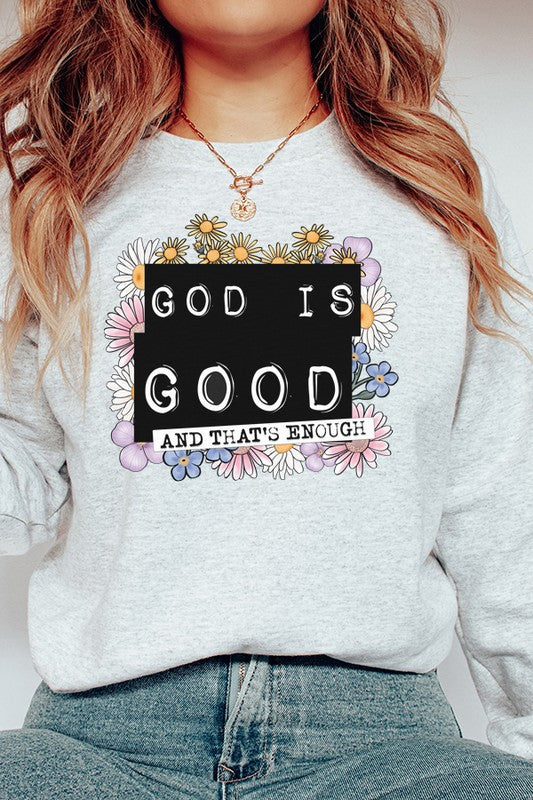 Cali Women's "God is Good That's Enough" Religious Graphic Sweatshirt