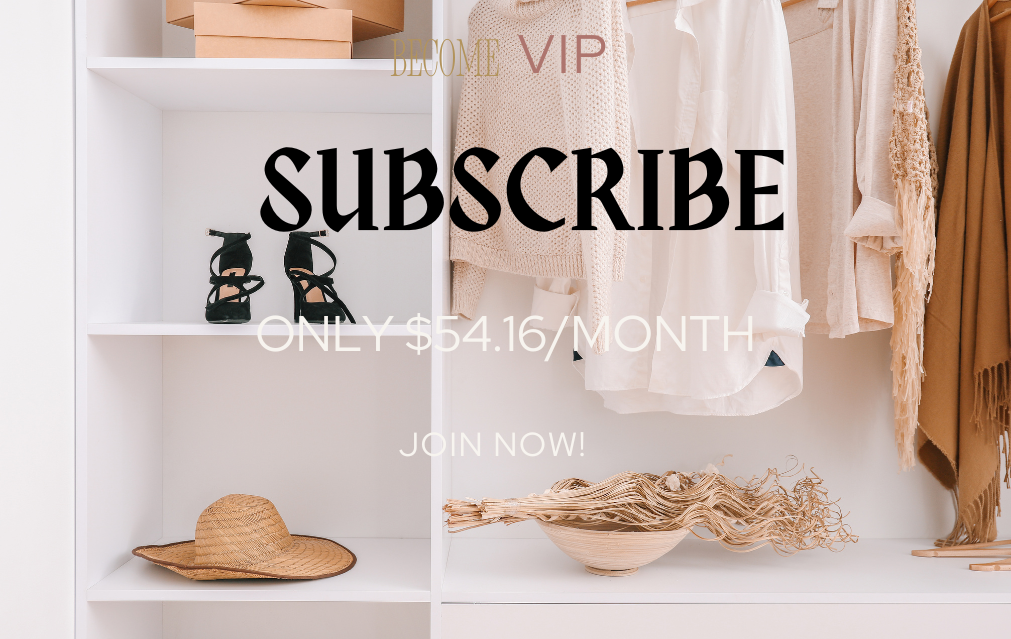 Monthly VIP Fashion Membership/ Shop US-Euro Brands/ Only $54.16 Monthly
