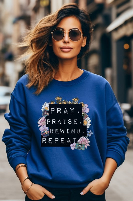 Cali Encouraging Women's "Pray Praise Rewind Repeat" Graphic Sweatshirt