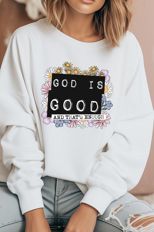 Cali Women's "God is Good That's Enough" Religious Graphic Sweatshirt