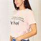 SIMPLY LOVE Slogan Graphic Cuffed T-Shirt